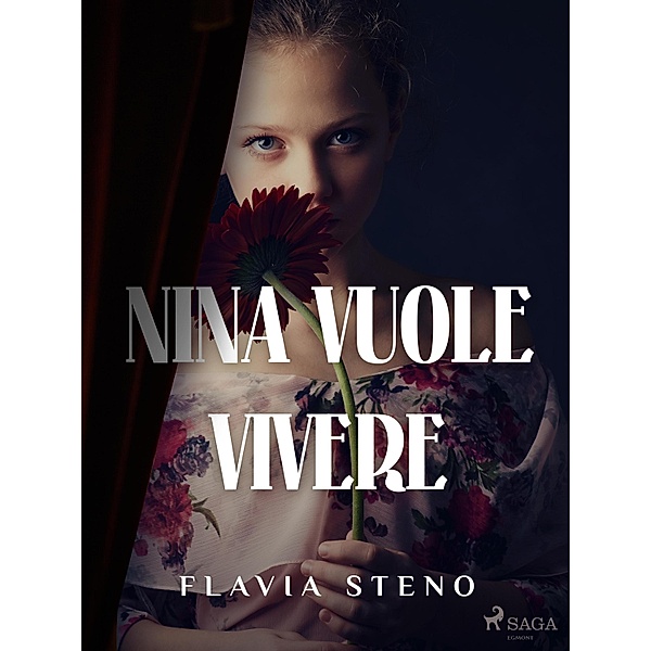 Nina vuole vivere, Flavia Steno