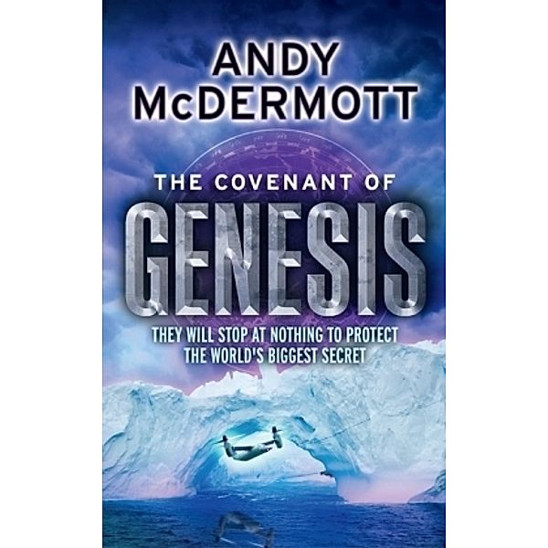 Nina Wilde & Eddie Chase - The Covenant of Genesis, Andy McDermott