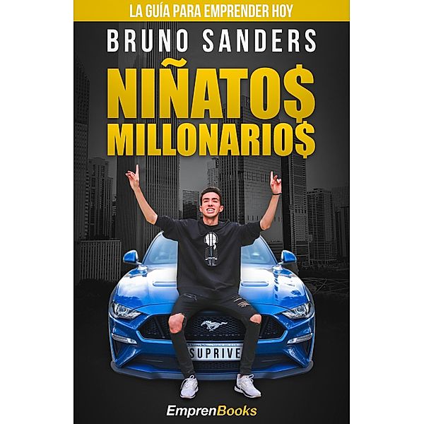 Niñatos millonarios, Bruno Sanders