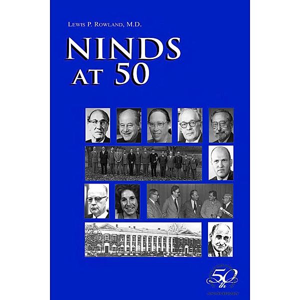 NINDS at 50, Lewis P. Rowland