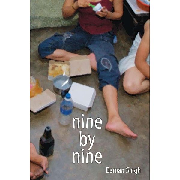 Nine By Nine, Daman Singh