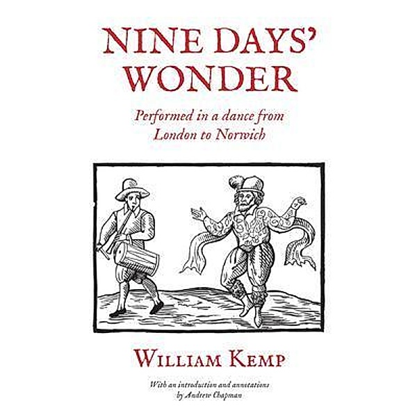 Nine Days' Wonder, William Kemp
