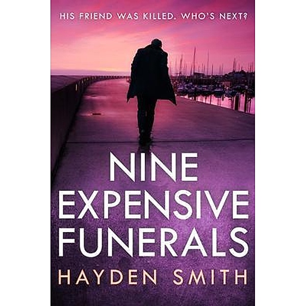 Nine Expensive Funerals, Hayden Smith