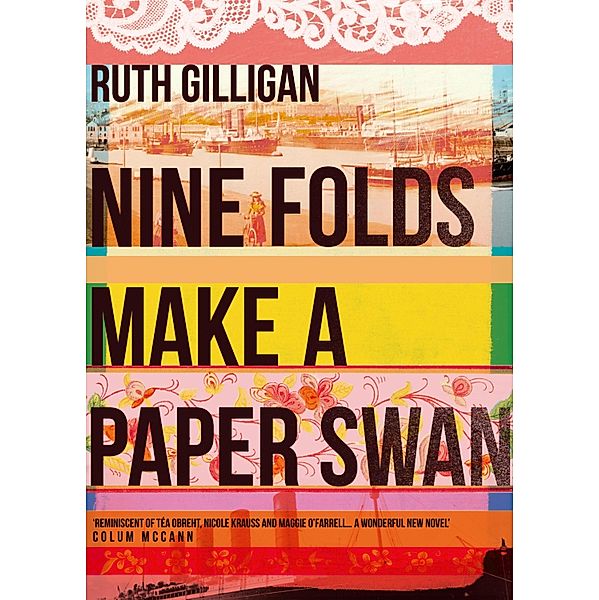 Nine Folds Make a Paper Swan, Ruth Gilligan