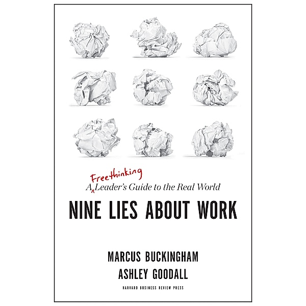 Nine Lies About Work, Marcus Buckingham