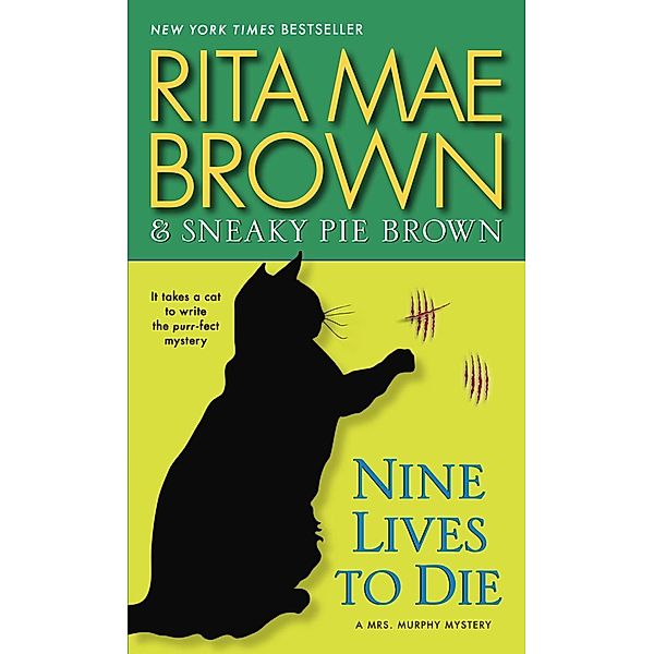Nine Lives to Die / Mrs. Murphy Bd.23, Rita Mae Brown