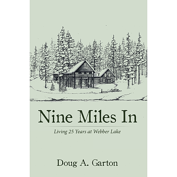 Nine Miles In, Doug A. Garton