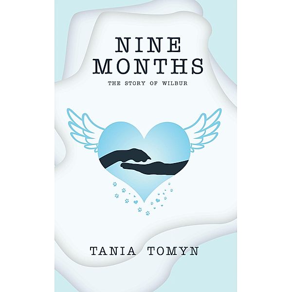 Nine Months, Tania Tomyn