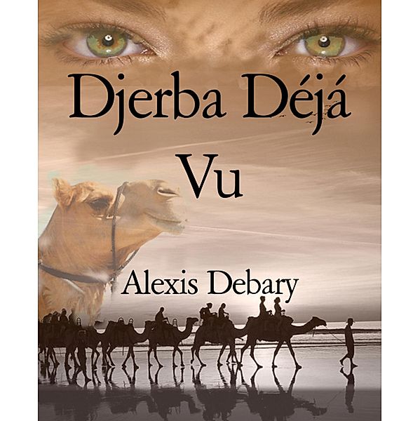 Nine Nights Djerba, Alexis Debary
