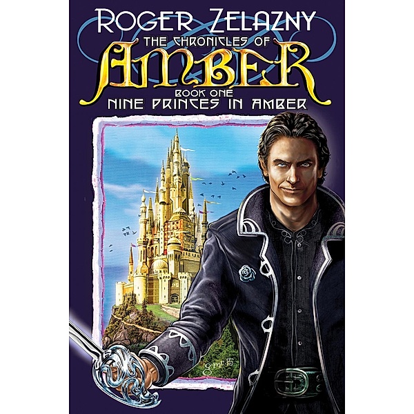 Nine Princes in Amber / The Chronicles of Amber, Roger Zelazny