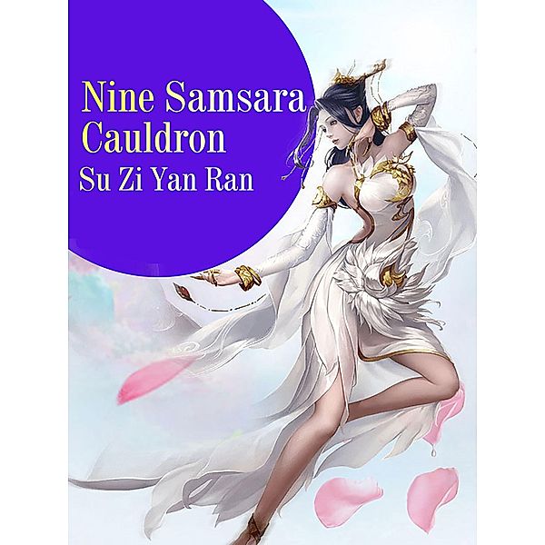 Nine Samsara Cauldron, Su ZiYanRan