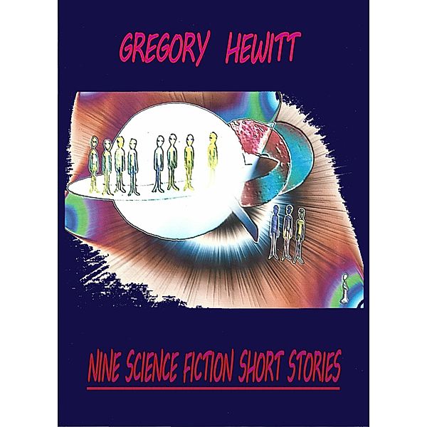 Nine Science Fiction Short Stories, Gregory Hewitt