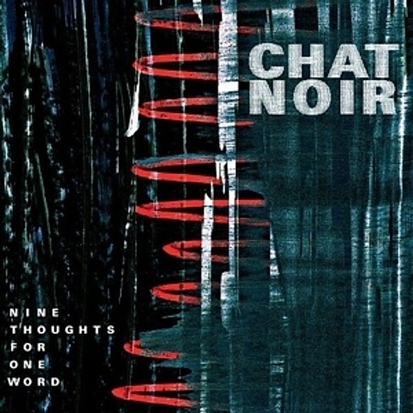 Nine Thoughts For One Word, Chat Noir