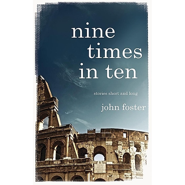 Nine Times in Ten, John Foster