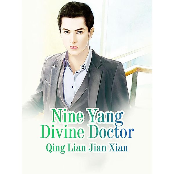 Nine Yang Divine Doctor, Qing LianJianXian