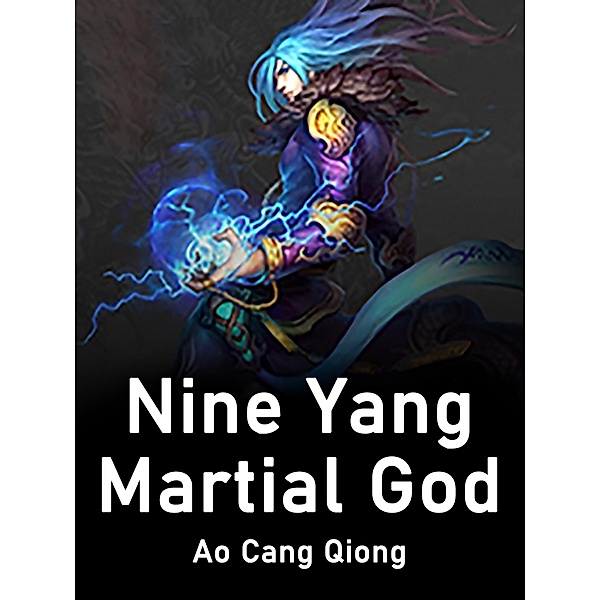 Nine Yang Martial God, Ao CangQiong