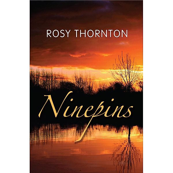 Ninepins, Rosy Thorton