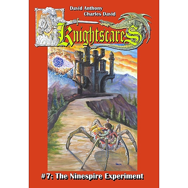 Ninespire Experiment (Epic Fantasy Adventure Series, Knightscares Book 7) / David Anthony, David Anthony