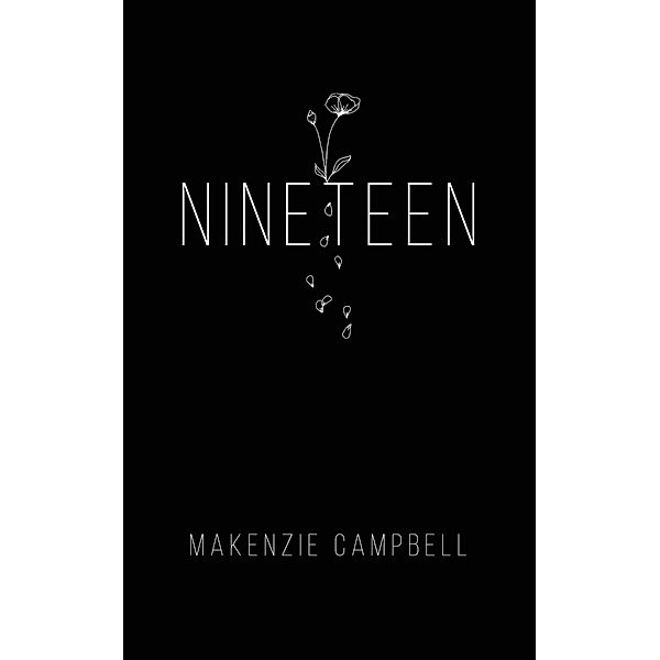 Nineteen, Makenzie Campbell