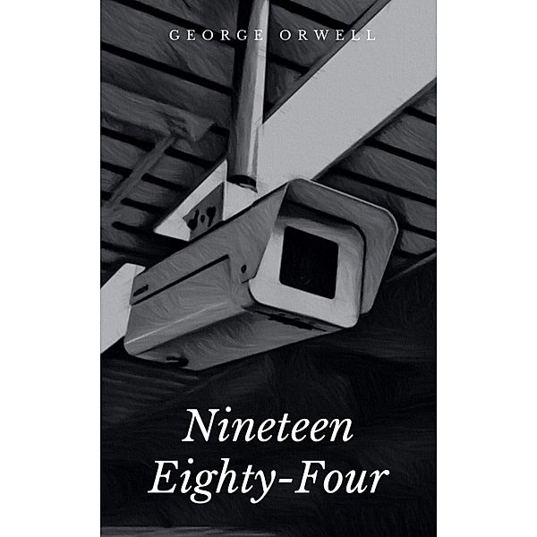 Nineteen Eighty-Four, George Orwell