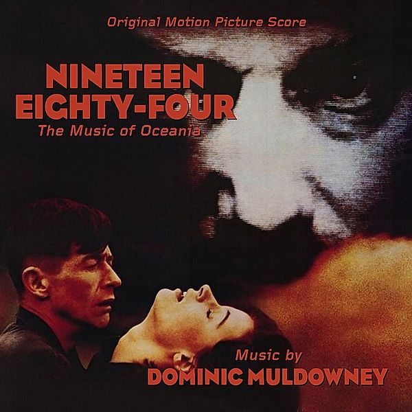 Nineteen Eighty-Four: The Music Of Oceania (Origin, Dominic Muldowney