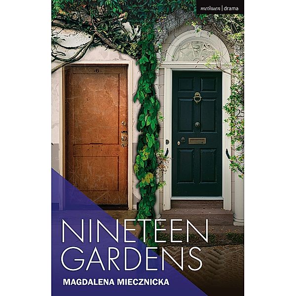 Nineteen Gardens / Modern Plays, Magdalena Miecznicka