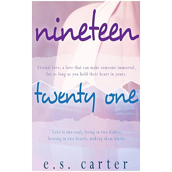 Nineteen & Twenty One Duet: Box Set (Love By Numbers, #0) / Love By Numbers, E. S. Carter