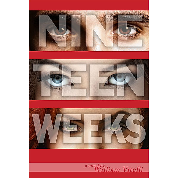 Nineteen Weeks, William Vitelli
