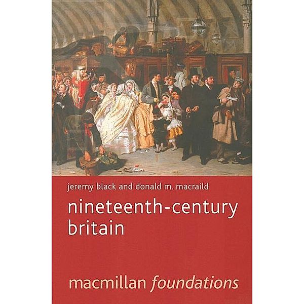 Nineteenth-Century Britain, Jeremy Black, Donald MacRaild