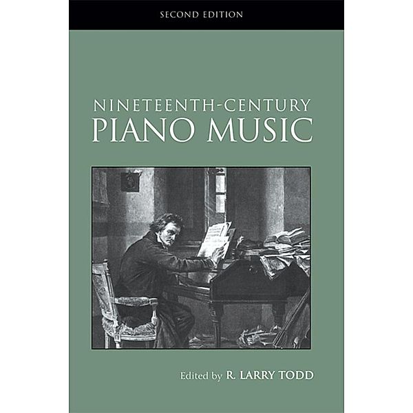 Nineteenth-Century Piano Music, R. Larry Todd