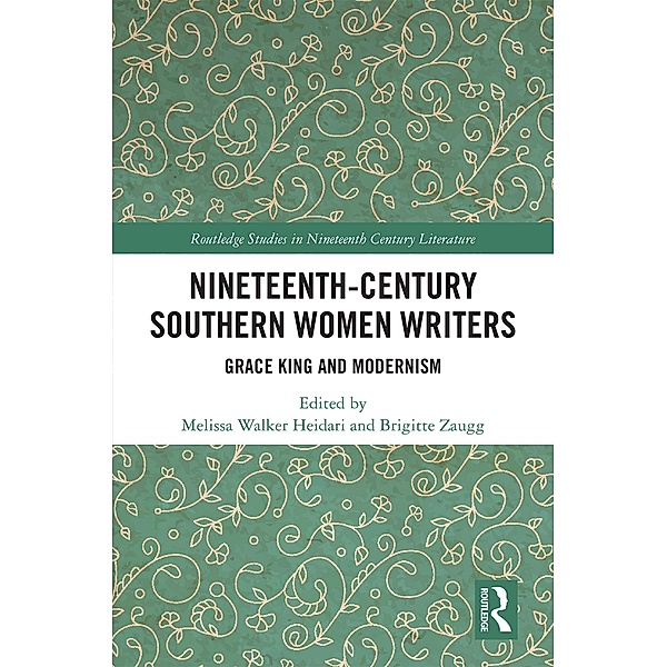 Nineteenth-Century Southern Women Writers / Routledge Studies in Nineteenth Century Literature