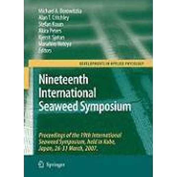 Nineteenth International Seaweed Symposium / Developments in Applied Phycology Bd.2