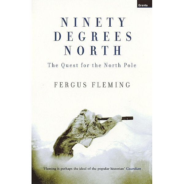 Ninety Degrees North, Fergus Fleming