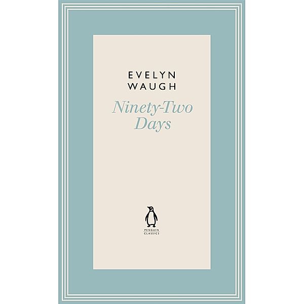 Ninety-Two Days (7), Evelyn Waugh