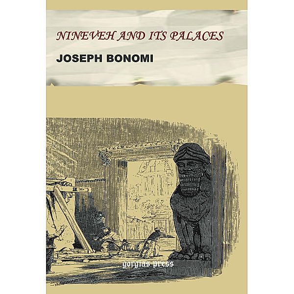 Nineveh and Its Palaces, Joseph Bonomi