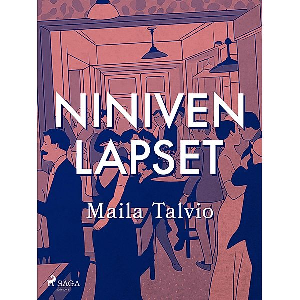 Niniven lapset, Maila Talvio