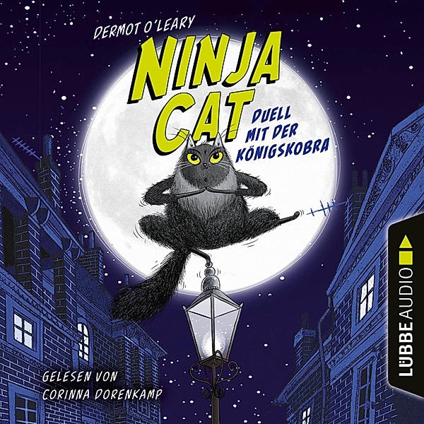 Ninja Cat - 1 - Duell mit der Königskobra, Dermot O'Leary