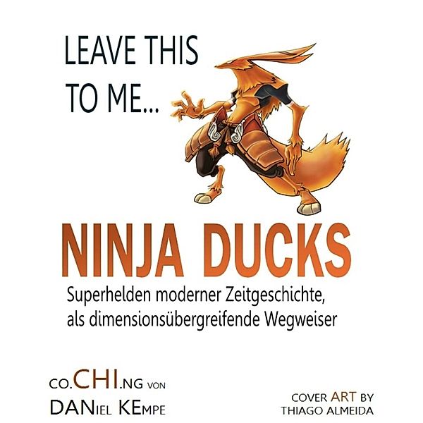 Ninja Ducks, Daniel Kempe