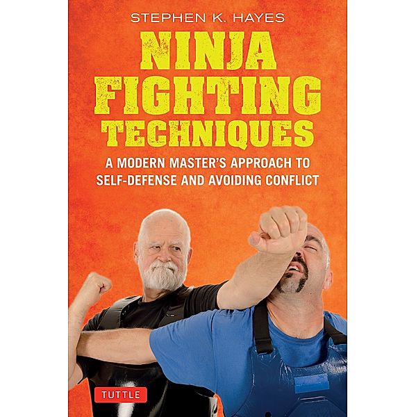 Ninja Fighting Techniques, Stephen K. Hayes
