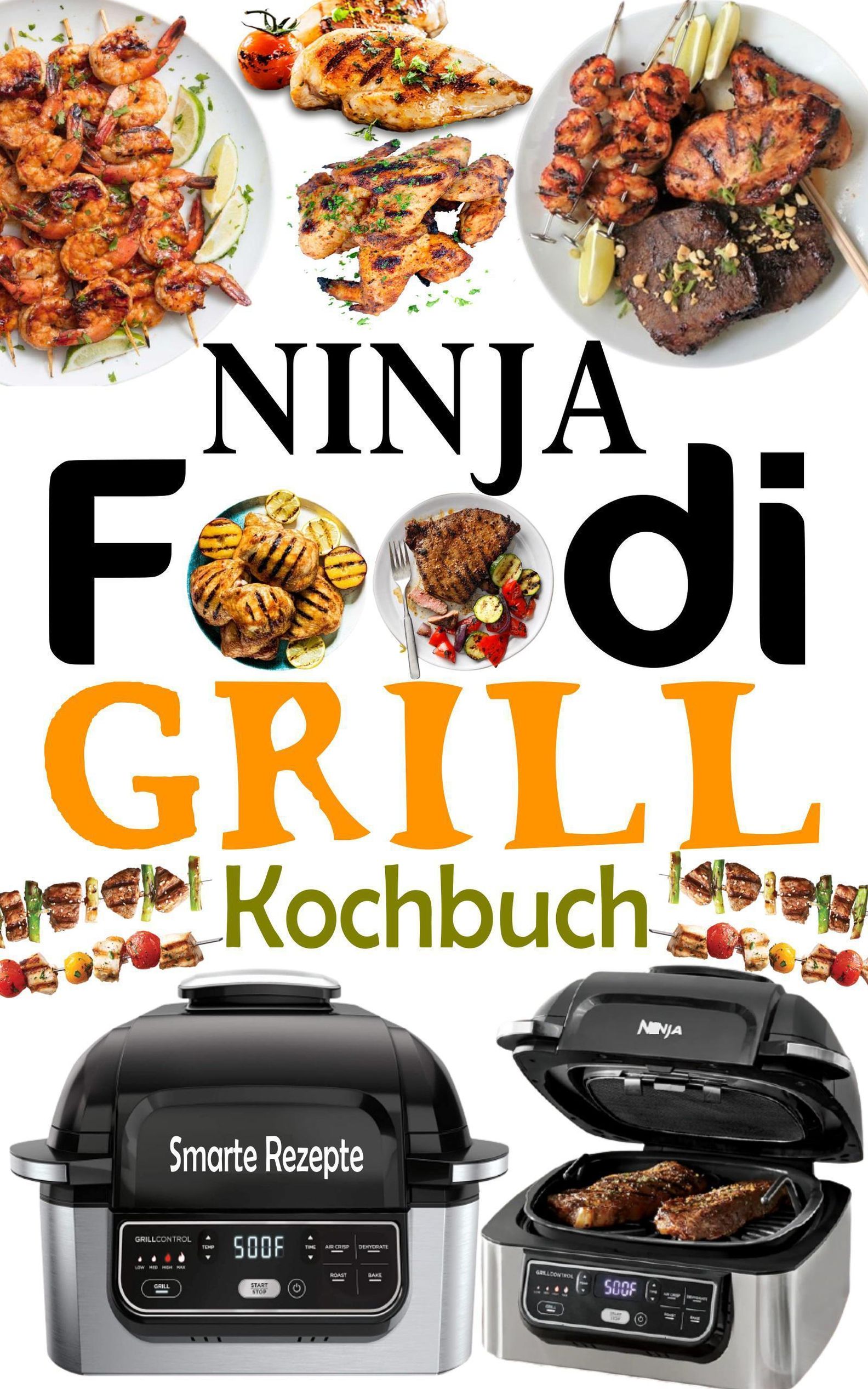 Ninja Foodi Grill Kochbuch eBook v. Smarte Rezepte | Weltbild