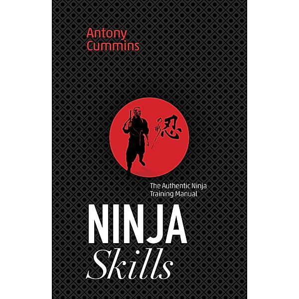 Ninja Skills, Antony Cummins