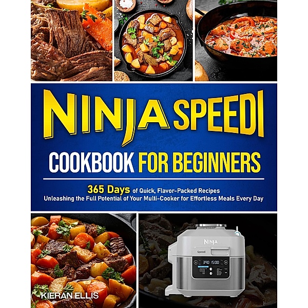 Ninja Speedi Cookbook for Beginners, Kieran Ellis