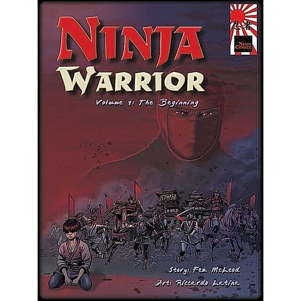 Ninja Warrior, Volume 1: The Beginning, Fez McLeod
