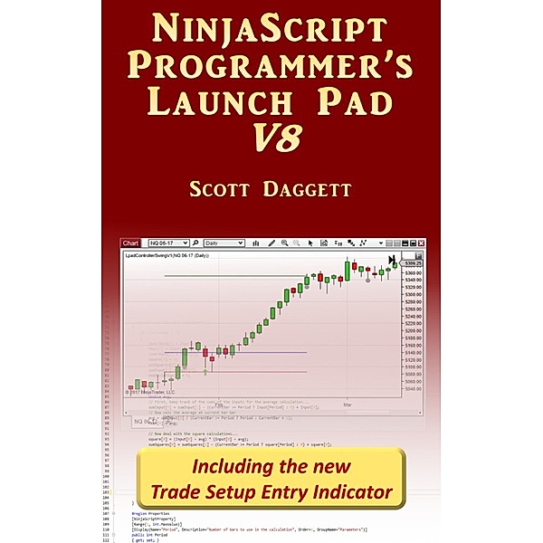 NinjaScript Programmer's Launch Pad V8, Scott Daggett