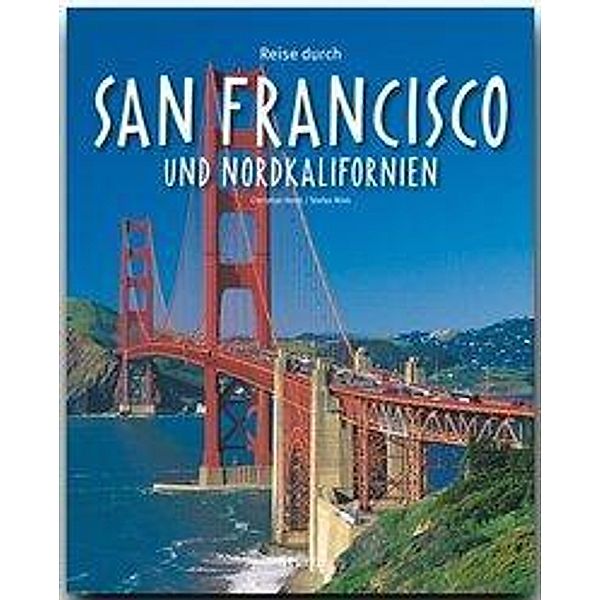 Nink, S: Reise durch San Francisco und Nordkalifornien, Stefan Nink