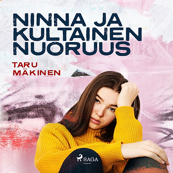 Ninna - 3 - Ninna ja kultainen nuoruus, Taru Mäkinen