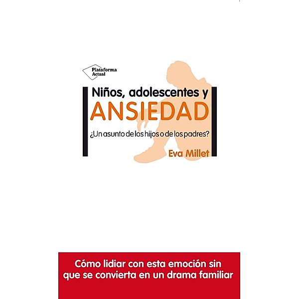 Niños, adolescentes y ansiedad, Eva Millet