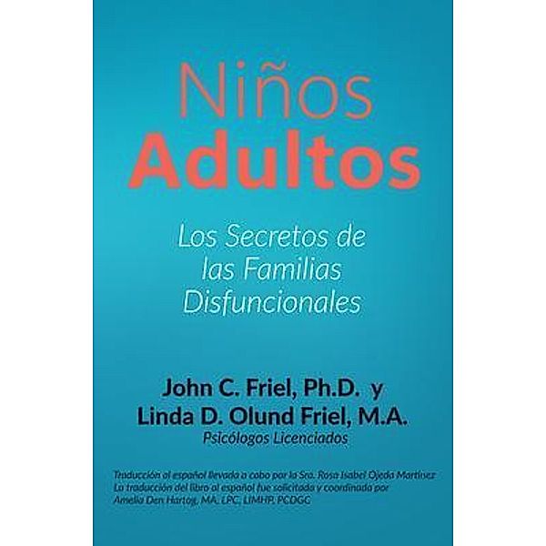 Niños Adultos, John Friel, Linda Diane Olund Friel