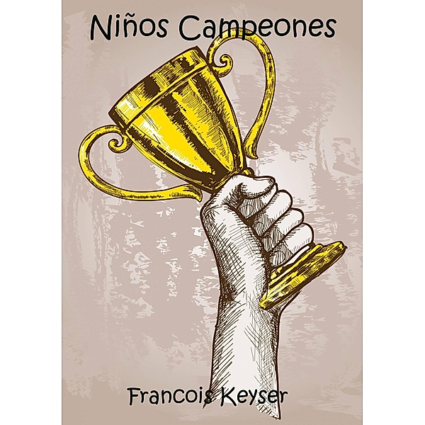 Niños campeones, Francois Keyser