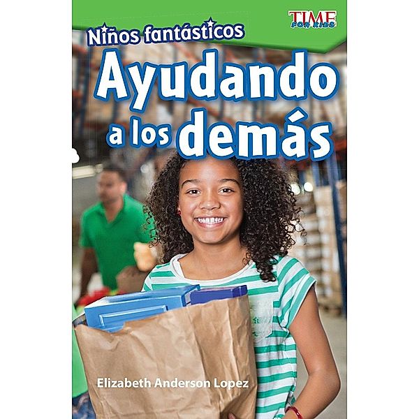 Ninos fantasticos, Elizabeth Anderson Lopez